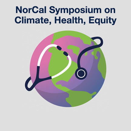 NorCal Symposium on Climate, Health, Equity