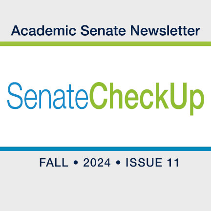 Senate Check Up Newsletter Fall 2024 - Issue 11